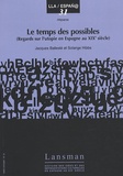 Jacques Ballesté - Le temps des possibles (regards sur l'utopie en Espagne au XIXe siècle).