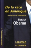 Barack Obama - De la race en Amérique, le discours de Philadelphie.