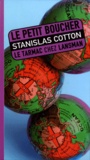 Stanislas Cotton - Le petit boucher.