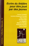 Laurent Contamin et Laurence Despezelle-Pérardel - Ecrire du théâtre pour être joué par des jeunes.