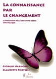 Giorgio Nardone et Claudette Portelli - La connaissance par le changement - L'évolution de la thérapie stratégique brève.