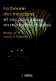Ju-Yi Wang et Jason Robertson - La théorie des méridiens et ses applications en médecine chinoise.
