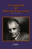 Ronald A Havens - La sagesse de Milton H. Erickson.