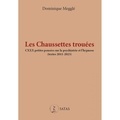 Dominique Megglé - Les chaussettes trouées - CXXX petites pensées sur la psychiatrie et l'hypnose (textes 2011-2023).