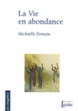 Michaëlle Domain - La Vie en abondance.