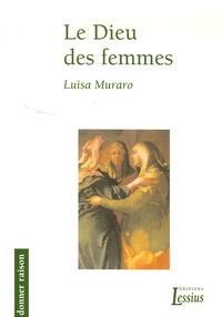 Luisa Muraro - Le Dieu des femmes.