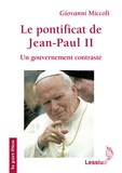 Giovanni Miccoli - Le pontificat de Jean Paul II - n gouvernement contrasté.