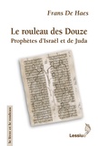 Frans De Haes - Le rouleau des Douze - Prophètes d'Israël et de Juda.