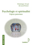 Dominique Struyf et Bernard Pottier - Psychologie et spiritualité - Tome 1, Enjeux pastoraux.