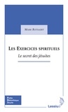 Mark Rotsaert - Les Exercices spirituels - Le secret des jésuites.