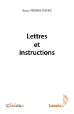 Pierre Favre - Lettres et instructions.
