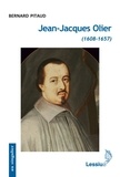 Bernard Pitaud - Jean-Jacques Olier (1608-1657).