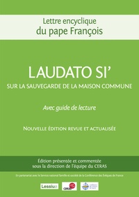  Pape François et  CERAS - Laudato si' sur la sauvegarde de la maison commune - Avec guide de lecture.