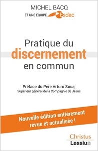 Michel Bacq et  ESDAC - Pratique du discernement en commun.