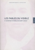 Françoise Coblence - Les fables du visible et l'esthétique fictionnelle de Gilbert Lascault.