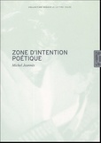 Michel Jeannès - Zone d'intention poétique.