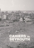 Jean-François Pirson - Cahiers de Beyrouth.