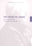 Adnen Jdey - Politiques de l'image - Questions pour Jacques Rancière.