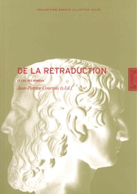 Jean-Patrice Courtois - De la retraduction - Le cas des romans.