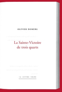 Olivier Domerg - La Sainte-Victoire de trois-quarts.