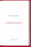Michel Collot - Le parti pris des lieux.