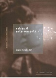Marc Blanchet - Valses et enterrements.