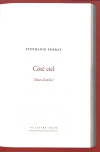 Stéphanie Ferrat - Côté ciel - Notes d'atelier.