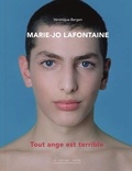 Véronique Bergen et Marie-Jo Lafontaine - Marie-Jo Lafontaine - Tout ange est terrible.