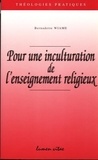 Bernadette Wiame - Pour Une Inculturation De L'Enseignement Religieux.
