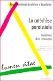  Collectif - Lumen Vitae N° 2, Volume 55, Jui : La catéchèse paroissiale - Conditions d'un renouveau.