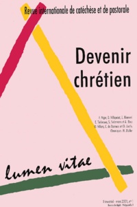  REVUE LUMEN VITAE - Lumen Vitae N° 1, Volume 56, Mar : Devenir chrétien.