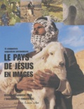  Collectif - Le Pays De Jesus En Images. Recueil Pedagogique Pour L'Enseignement Fondamental.