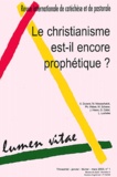  Collectif - Lumen Vitae N° 1, Janvier-févrie : Le christianisme est-il encore prophétique ?.