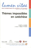 Andrea Fontana et Jean-Louis Souletie - Lumen Vitae Volume 61 N° 1, Mars : Thèmes impossibles en catéchèse.