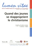 Gilles Routhier - Lumen Vitae Volume 61 N° 2, Avri : Quand les jeunes se réapproprient le christianisme.