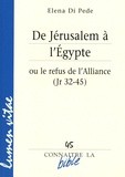 Elena Di Pede - De Jérusalem à l'Egypte ou le refus de l'Alliance (Jr 32-45).