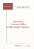 Henri Bourgeois - Questions fondamentales de théologie pratique.