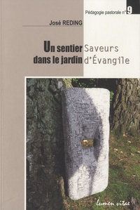 José Reding - Un sentier dans le jardin - Saveurs d'Evangile.