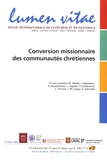 Henri Derroitte et Arnaud Join-Lambert - Lumen Vitae N° 2, avril-mai-juin 2017 : Conversion missionnaire des communautés chrétiennes.
