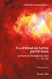 Philippe Bacq - Il a dressé sa tente parmi nous - Lecture de l'Evangile de Jean 1-13, 35.