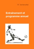 M Vanierschot - Entrainement Et Programme Annuel. Une Saison Complete D'Entrainement.