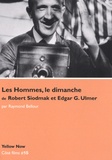 Raymond Bellour - Les Hommes, le dimanche, de Robert Siodmak et Edgar G. Ulmer.