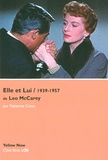Fabienne Costa - Elle et lui de Leo McCarey, 1939-1957 - L'un dans l'autre.