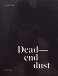 Aurore Dal Mas - Dead-end dust.