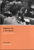 Jacques Kermabon - Madame de... de Max Ophuls.