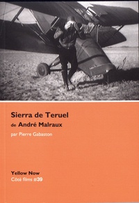 Pierre Gabaston - Sierra de Teruel de André Malraux.