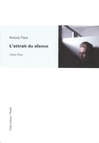 Antony Fiant - L'attrait du silence.