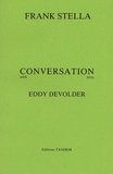 Frank Stella - Conversation avec Eddy Devolder - Edition bilingue français-anglais.