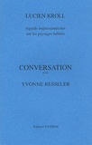 Lucien Kroll - Conversation avec Yvonne Resseler - Regards impressionnistes sur les paysages habités.