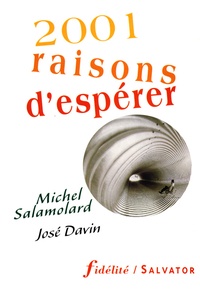 Michel Salamolard et José Davin - 2001 Raisons D'Esperer.